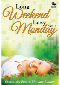 Long Weekend Lazy Monday Vol 3