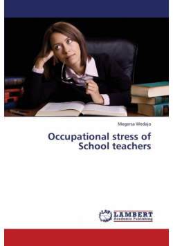 Occupational Stress of School Teachers