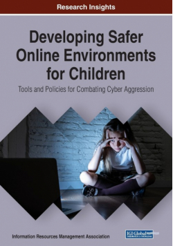Developing Safer Online Environments for Children