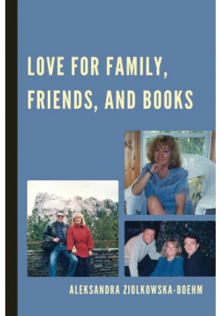 Love for Family, Friends, and Books