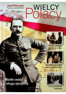 Wielcy Polacy tom 2 Józef Piłsudski