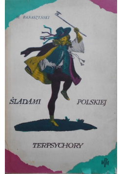 Śladami polskiej terpsychory