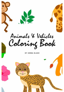 Animals and Vehicles Coloring Book for Children (6x9 Coloring Book / Activity Book)