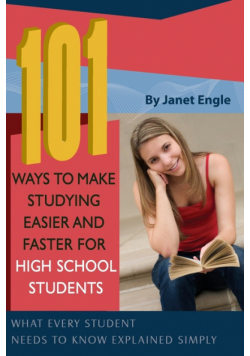 101 Ways to Make Studying Easier and Faster For High School Students