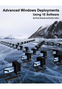Advanced Windows Deployments Using 1E Software