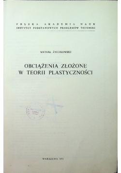 Obciążenia złożone w teorii plastyczności