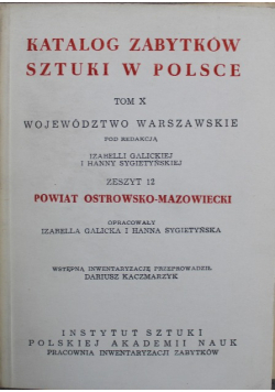 Powiat Ostrowsko Mazowiecki Katalog Zabytków Sztuki w Polsce Tom X Zeszyt 12