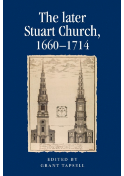 The later Stuart Church, 1660-1714