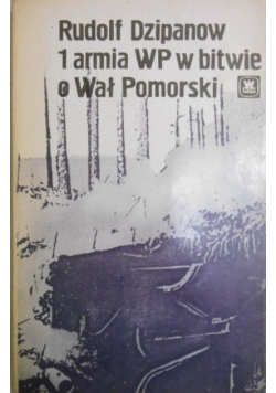 1 armia WP w bitwie o Wał Pomorski