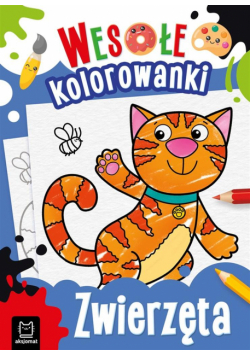 Zwierzęta. Wesołe kolorowanki 4+