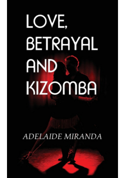 Love, Betrayal and Kizomba
