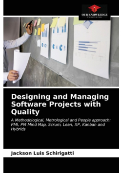 Designing and Managing Software Projects with Quality