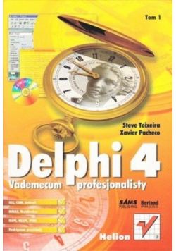 Delphi 4 vademecum profesjonalisty Tom I z CD