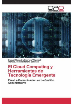 El Cloud Computing y Herramientas de Tecnología Emergente