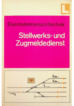Stellwerks und Zugmeldedienst