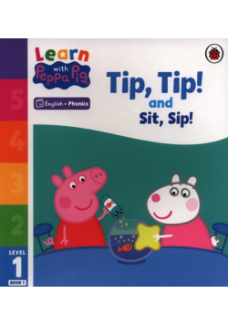 Learn with Peppa Phonics Level 1 Book 1 - Tip Tip and Sit Sip (Phonics Reader)