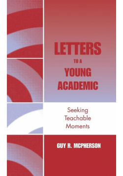 Letters to a Young Academic