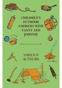 Children's Outdoor Cookery with Fanny and Johnnie