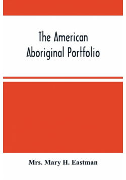 The American Aboriginal Portfolio