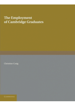 The Employment of Cambridge Graduates