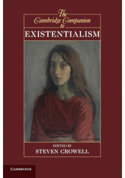 The Cambridge Companion to Existentialism