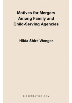Motives for Mergers Among Family and Child-Serving Agencies