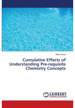 Cumulative Effects of Understanding Pre-requisite Chemistry Concepts