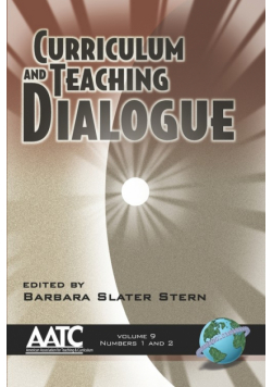 Curriculum and Teaching Dialogue Volume 9 1&2 (PB)