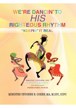 We're Dancin' to His Righteous Rhythmkeepin' It Real
