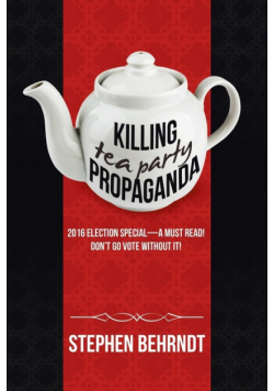 Killing Tea Party Propaganda