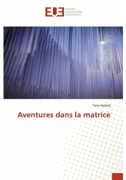 Aventures dans la matrice