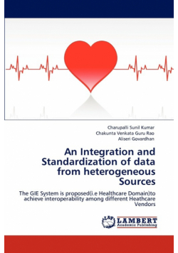 An Integration and Standardization of Data from Heterogeneous Sources