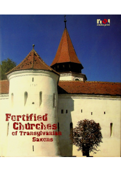 Fortified Churches of Transylvanian Saxons