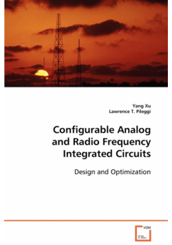 Configurable Analog and Radio Frequency Integrated Circuits