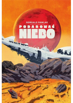 Podarować niebo