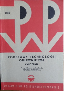 Podstawy technologii odlewnictwa Ćwiczenia