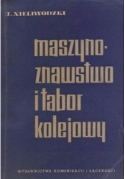 Maszynoznawstwo i tabor kolejowy