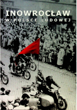 Inowrocław w Polsce Ludowej