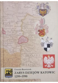 Zarys dziejów Katowic 1299 1990