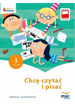 Owocna edukacja. Chcę czytać i pisać. Trzylatek