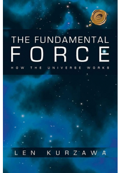 The fundamental force how the universe works