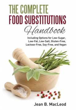 The Complete Food Substitutions Handbook