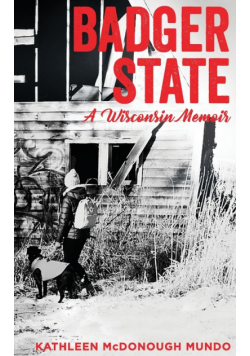 Badger State--A Wisconsin Memoir (PB)
