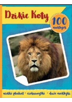 100 naklejek. Dzikie koty