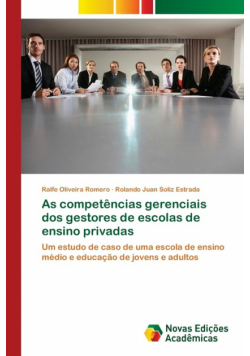 As competências gerenciais dos gestores de escolas de ensino privadas