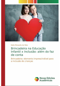 Brincadeira na Educação Infantil x Inclusão