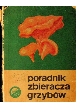 Poradnik zbieracza grzybów