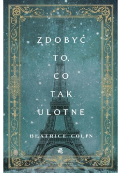 Zdobyć to co tak ulotne