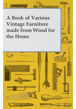 A Book of Various Vintage Furniture Made from Wood for the Home