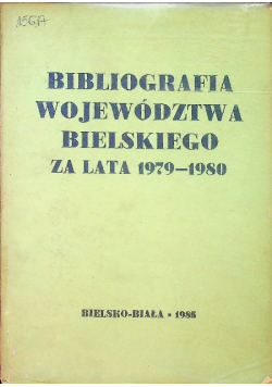 Bibliografia województwa bielskiego za lata 1979 - 1980